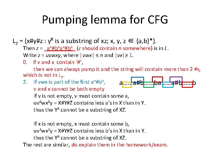 Pumping lemma for CFG L 2 = {x#y#z : y. R is a substring