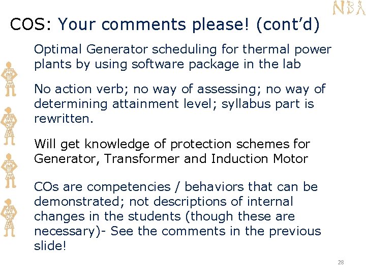 COS: Your comments please! (cont’d) Optimal Generator scheduling for thermal power plants by using