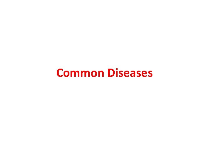 Common Diseases 