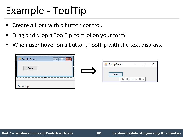 Example - Tool. Tip § Create a from with a button control. § Drag