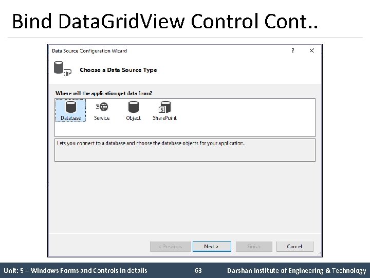 Bind Data. Grid. View Control Cont. . Unit: 5 – Windows Forms and Controls