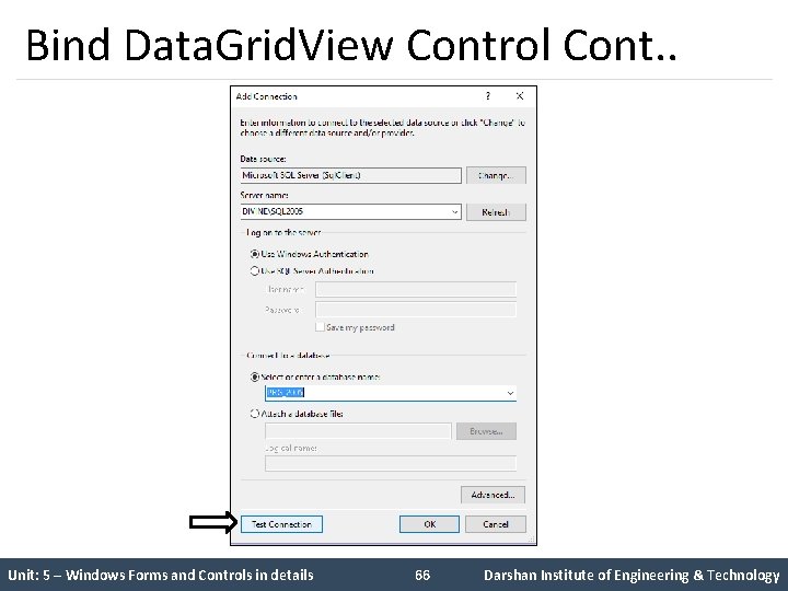 Bind Data. Grid. View Control Cont. . Unit: 5 – Windows Forms and Controls