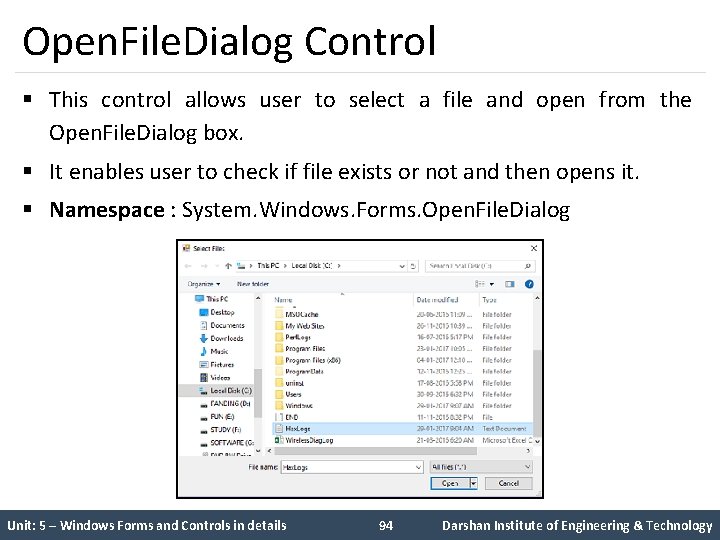 Open. File. Dialog Control § This control allows user to select a file and