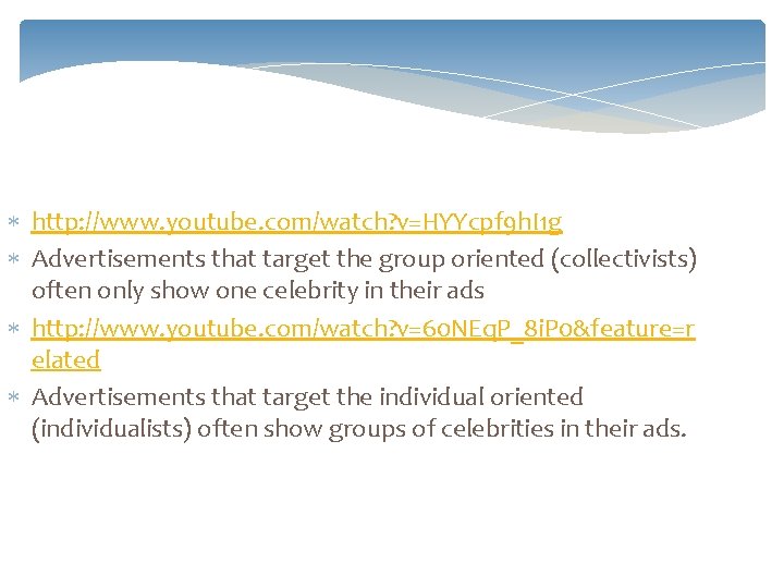 http: //www. youtube. com/watch? v=HYYcpf 9 h. I 1 g Advertisements that target