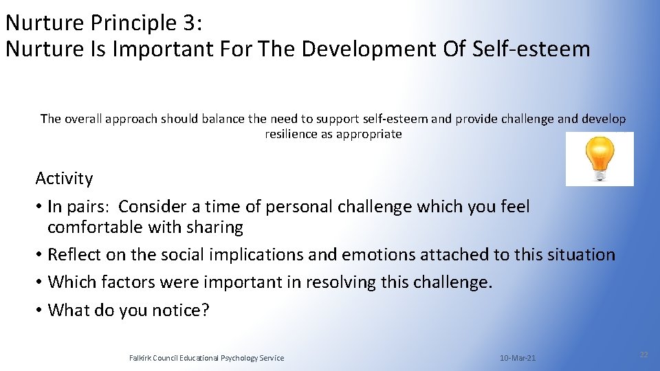 Nurture Principle 3: Nurture Is Important For The Development Of Self-esteem The overall approach