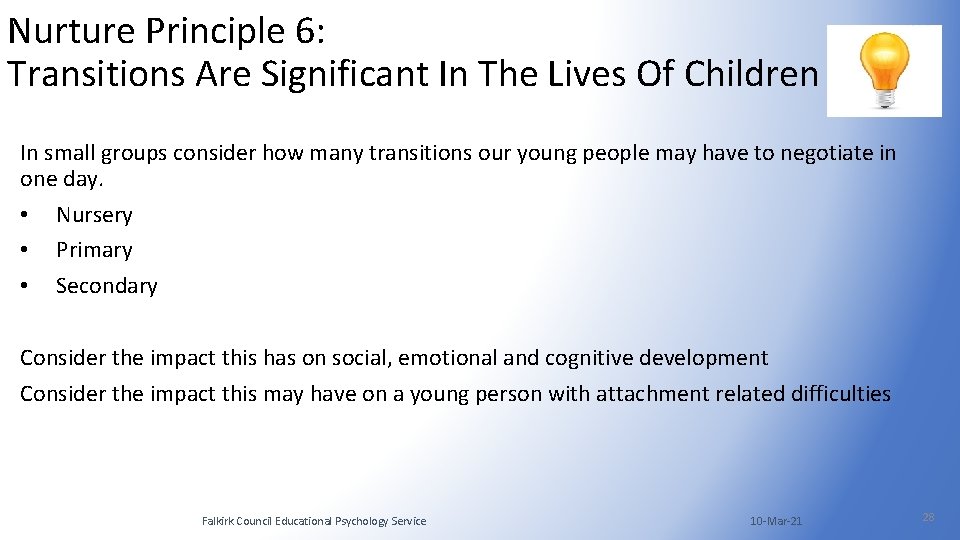 Nurture Principle 6: Transitions Are Significant In The Lives Of Children In small groups