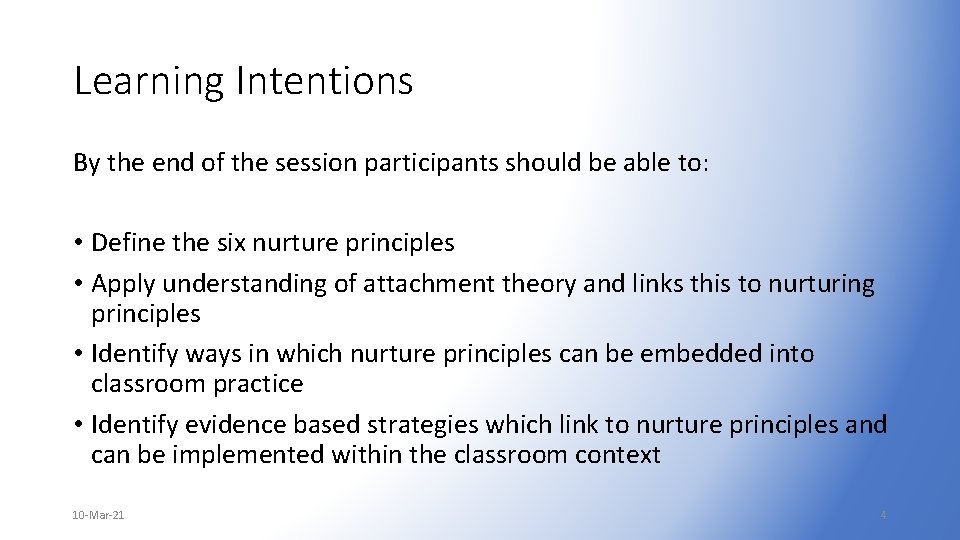 Learning Intentions By the end of the session participants should be able to: •