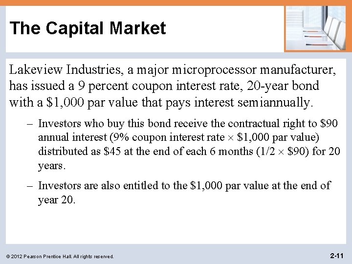 The Capital Market Lakeview Industries, a major microprocessor manufacturer, has issued a 9 percent The Capital Market Lakeview Industries, a major microprocessor manufacturer, has issued a 9 percent