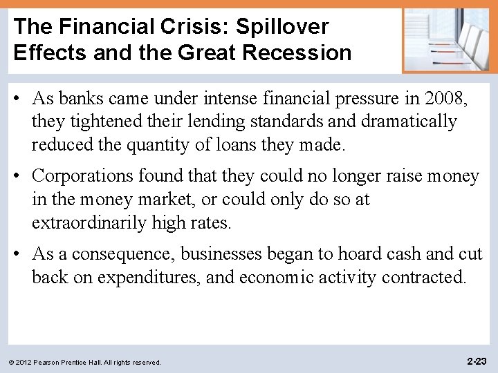 The Financial Crisis: Spillover Effects and the Great Recession • As banks came under The Financial Crisis: Spillover Effects and the Great Recession • As banks came under
