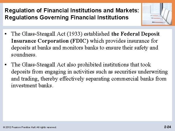 Regulation of Financial Institutions and Markets: Regulations Governing Financial Institutions • The Glass-Steagall Act Regulation of Financial Institutions and Markets: Regulations Governing Financial Institutions • The Glass-Steagall Act
