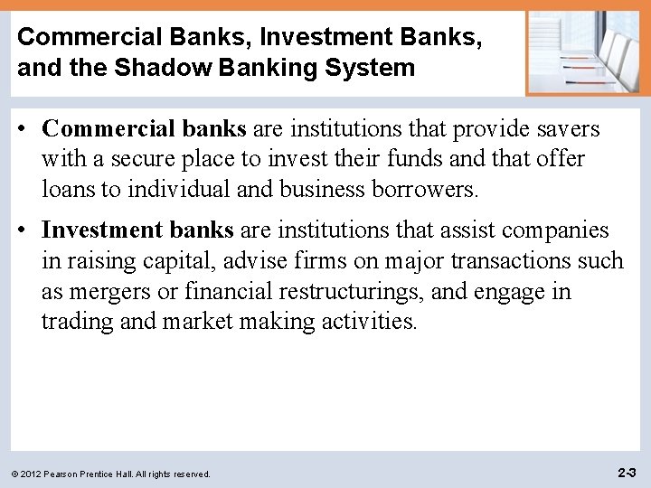 Commercial Banks, Investment Banks, and the Shadow Banking System • Commercial banks are institutions Commercial Banks, Investment Banks, and the Shadow Banking System • Commercial banks are institutions