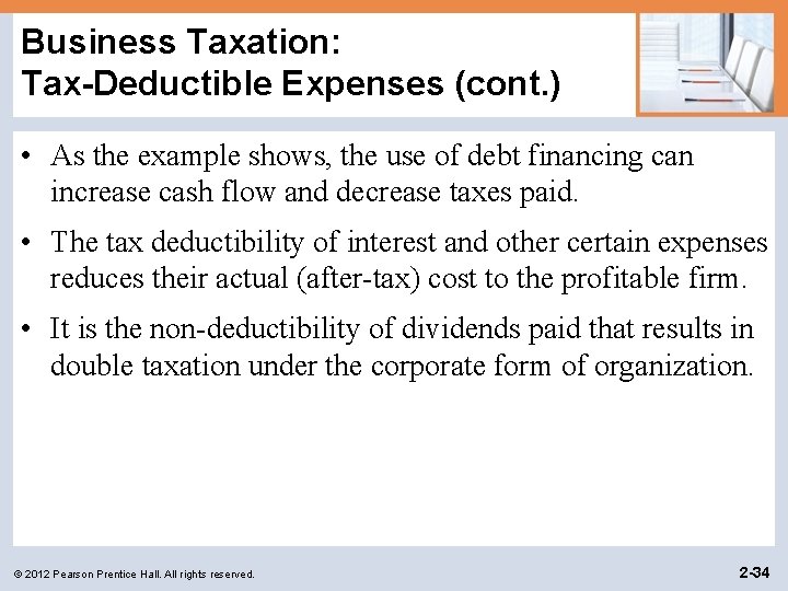 Business Taxation: Tax-Deductible Expenses (cont. ) • As the example shows, the use of Business Taxation: Tax-Deductible Expenses (cont. ) • As the example shows, the use of