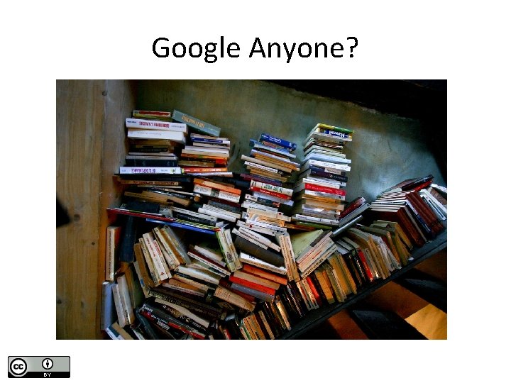 Google Anyone? 