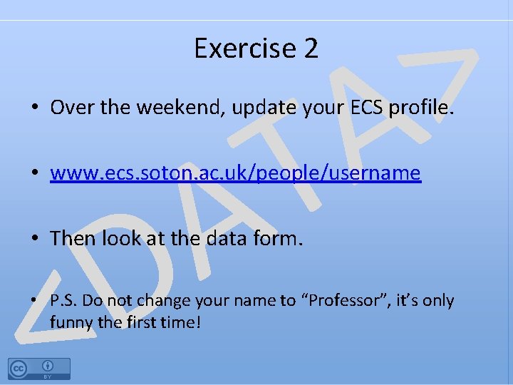 > A T A D Exercise 2 • Over the weekend, update your ECS