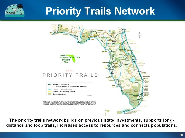 Priority Trails Network The priority trails network builds on previous state investments, supports longdistance Priority Trails Network The priority trails network builds on previous state investments, supports longdistance