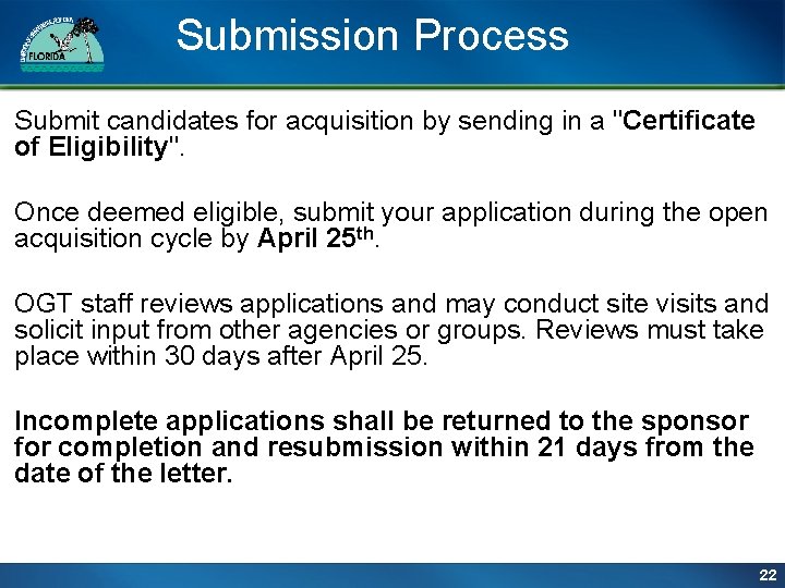 Submission Process Submit candidates for acquisition by sending in a "Certificate of Eligibility". Once Submission Process Submit candidates for acquisition by sending in a "Certificate of Eligibility". Once