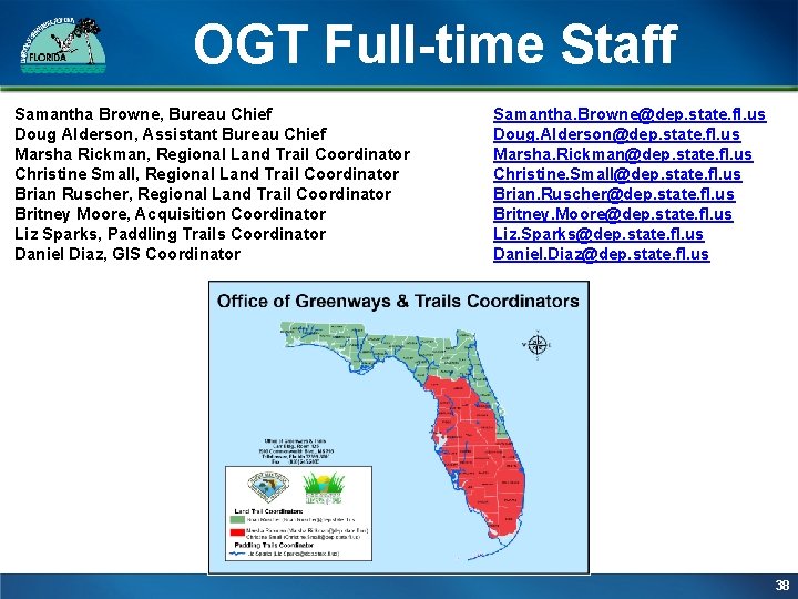 OGT Full-time Staff Samantha Browne, Bureau Chief Doug Alderson, Assistant Bureau Chief Marsha Rickman, OGT Full-time Staff Samantha Browne, Bureau Chief Doug Alderson, Assistant Bureau Chief Marsha Rickman,