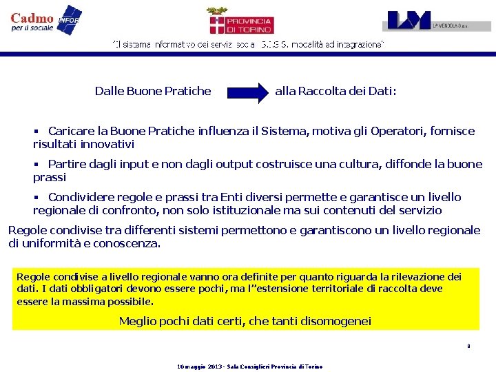  Dalle Buone Pratiche alla Raccolta dei Dati: § Caricare la Buone Pratiche influenza