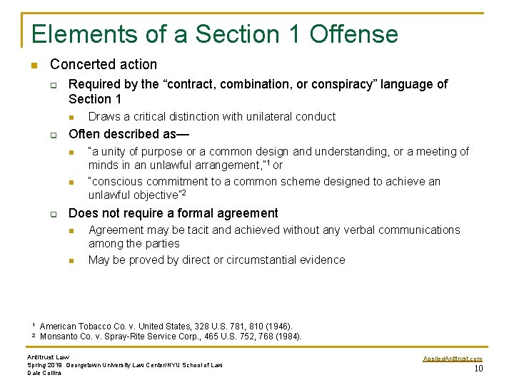 Elements of a Section 1 Offense n Concerted action q Required by the “contract,