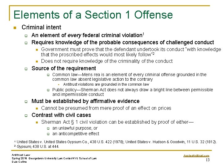 Elements of a Section 1 Offense n Criminal intent q q An element of