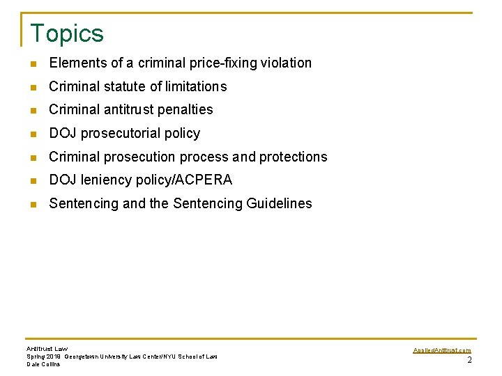 Topics n Elements of a criminal price-fixing violation n Criminal statute of limitations n