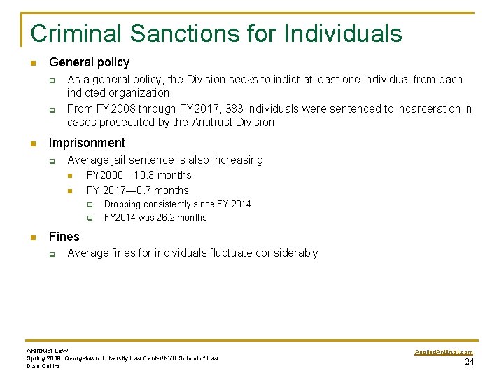 Criminal Sanctions for Individuals n General policy q q n As a general policy,