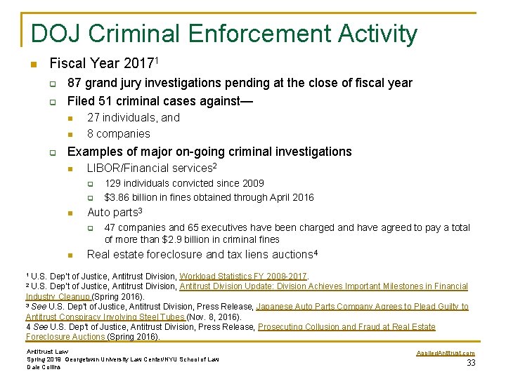 DOJ Criminal Enforcement Activity n Fiscal Year 20171 q q 87 grand jury investigations