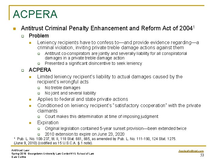 ACPERA n Antitrust Criminal Penalty Enhancement and Reform Act of 20041 q Problem n