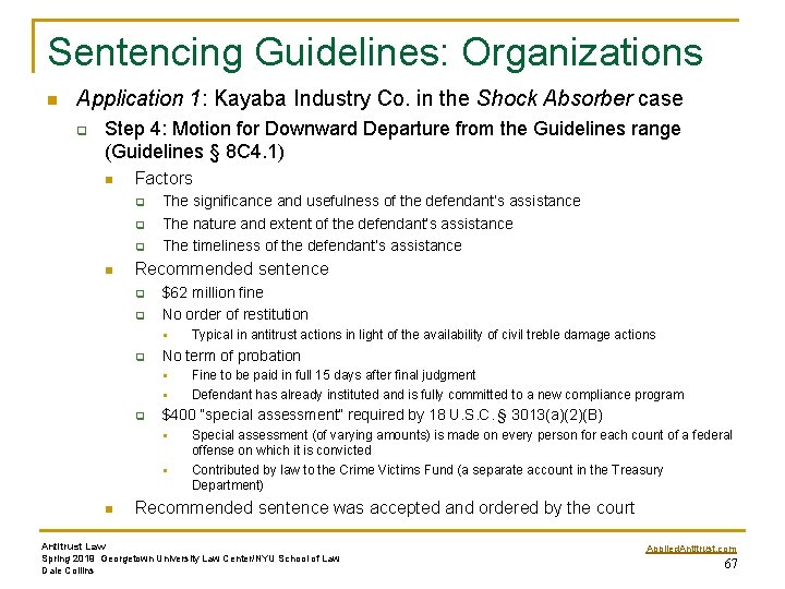 Sentencing Guidelines: Organizations n Application 1: Kayaba Industry Co. in the Shock Absorber case