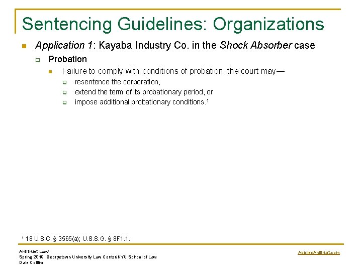 Sentencing Guidelines: Organizations n Application 1: Kayaba Industry Co. in the Shock Absorber case