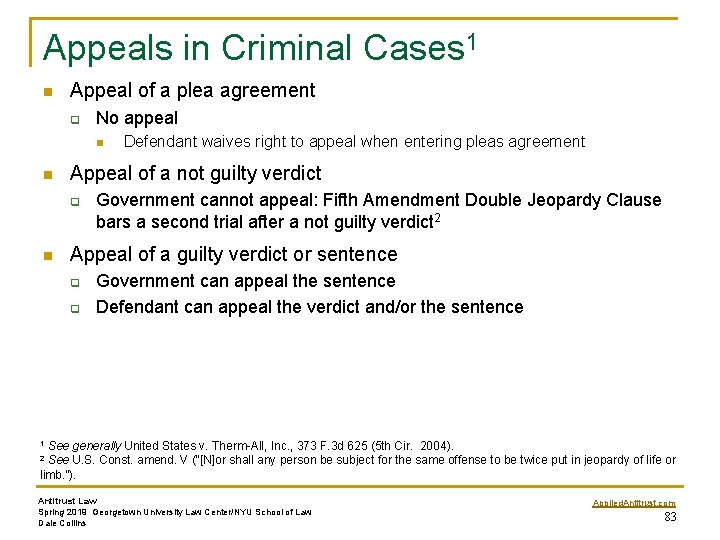 Appeals in Criminal Cases 1 n Appeal of a plea agreement q No appeal