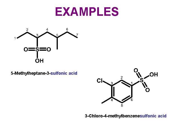 EXAMPLES 5 -Methylheptane-3 -sulfonic acid 3 -Chloro-4 -methylbenzenesulfonic acid EXAMPLES 5 -Methylheptane-3 -sulfonic acid 3 -Chloro-4 -methylbenzenesulfonic acid