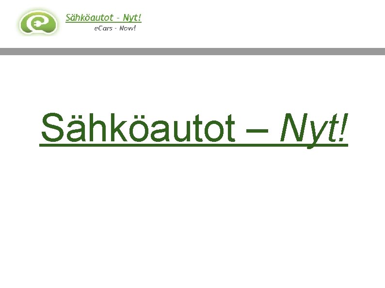 Sähköautot – Nyt! 