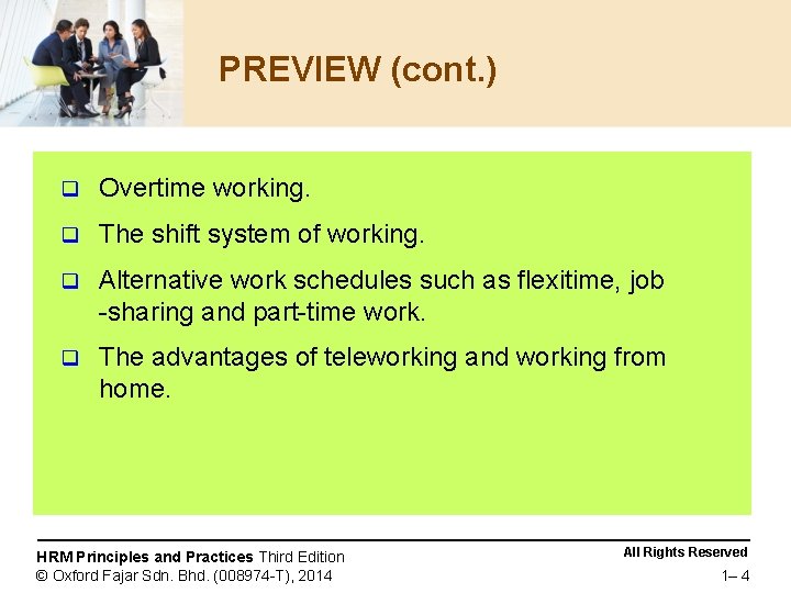 PREVIEW (cont. ) q Overtime working. q The shift system of working. q Alternative