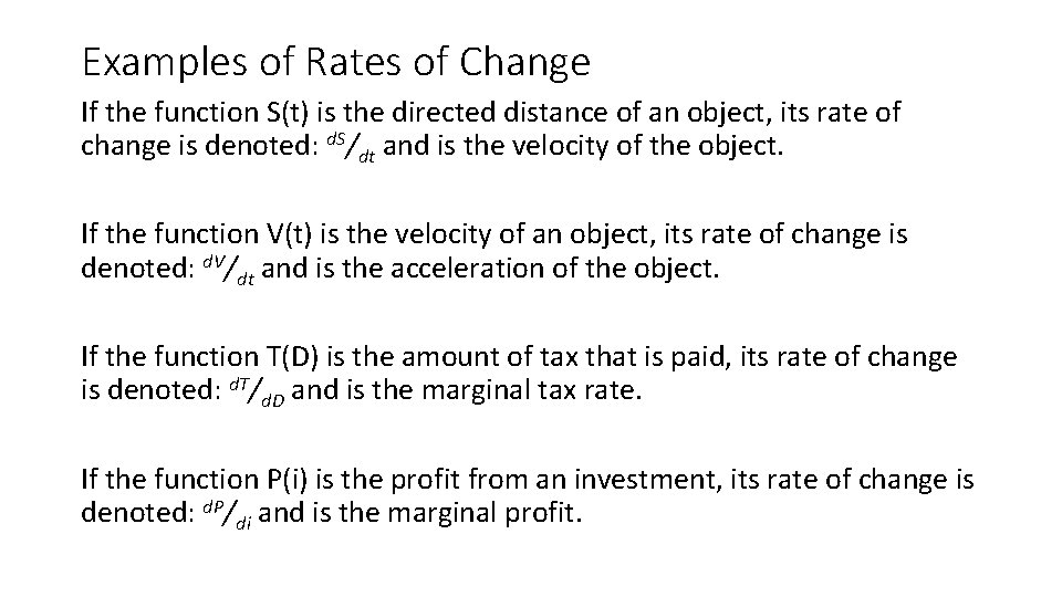 Examples of Rates of Change If the function S(t) is the directed distance of