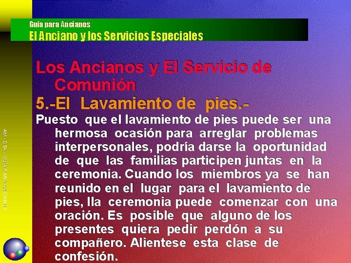 Guía para Ancianos El Anciano y los Servicios Especiales Los Ancianos y El Servicio