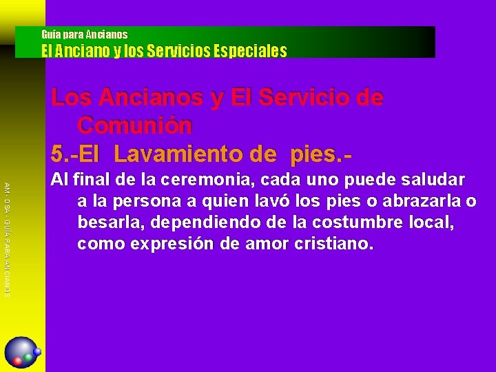 Guía para Ancianos El Anciano y los Servicios Especiales Los Ancianos y El Servicio