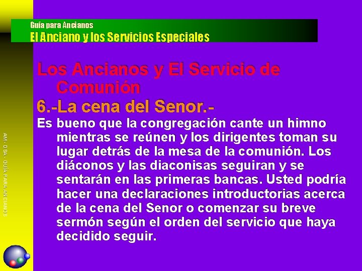 Guía para Ancianos El Anciano y los Servicios Especiales Los Ancianos y El Servicio