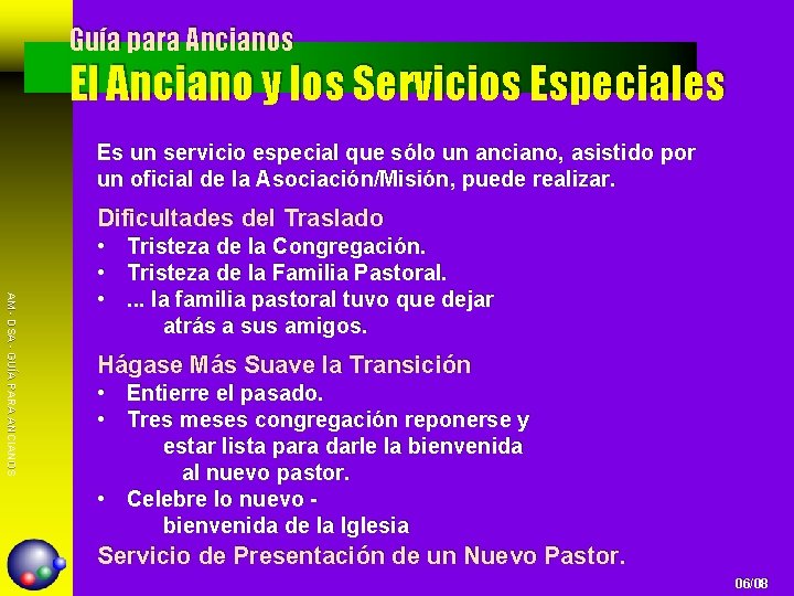 Guía para Ancianos El Anciano y los Servicios Especiales Es un servicio especial que