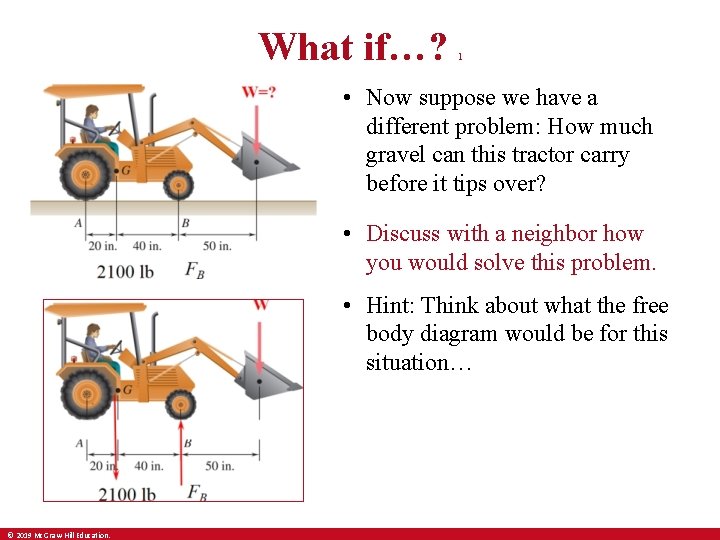 What if…? 1 • Now suppose we have a different problem: How much gravel