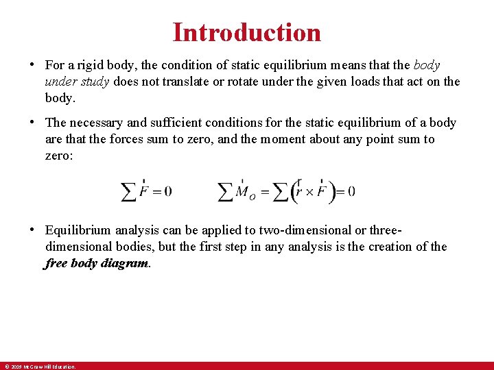 Introduction • For a rigid body, the condition of static equilibrium means that the