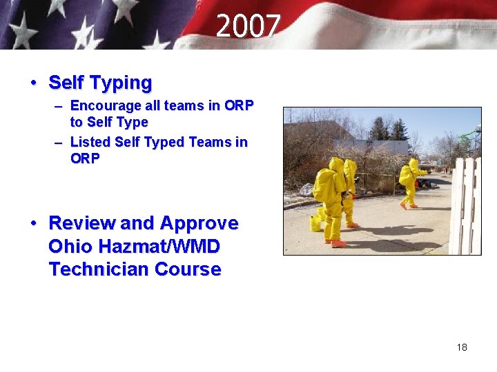 2007 • Self Typing – Encourage all teams in ORP to Self Type –
