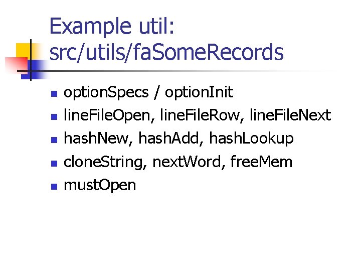 Example util: src/utils/fa. Some. Records n n n option. Specs / option. Init line.