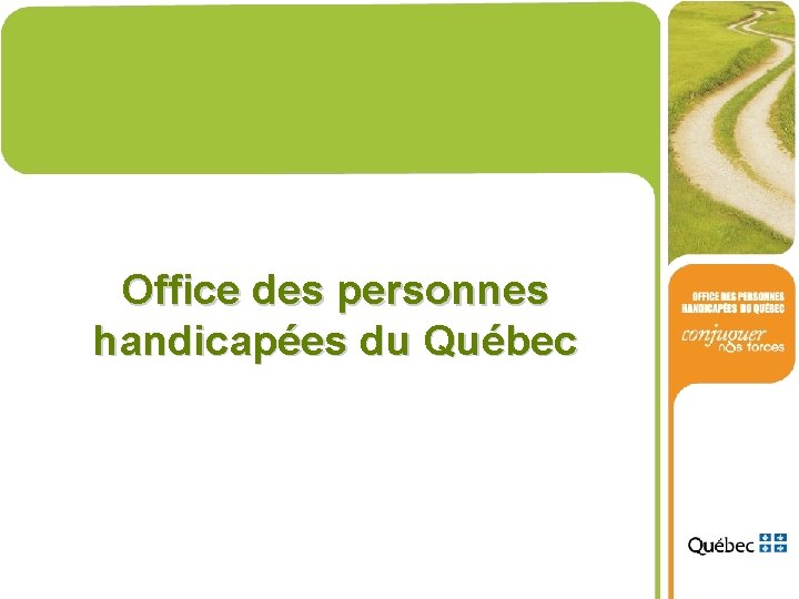 Office des personnes handicapées du Québec 