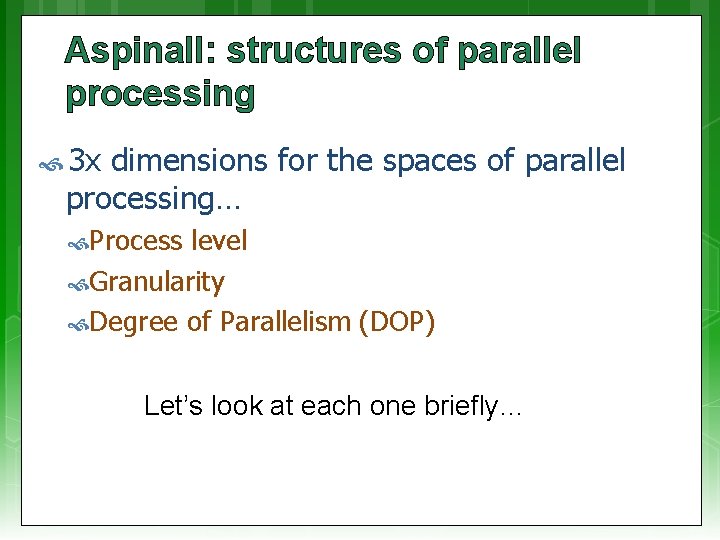 Aspinall: structures of parallel processing 3 x dimensions for the spaces of parallel processing…