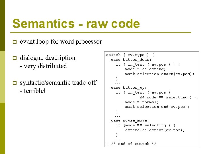 Semantics - raw code p event loop for word processor p dialogue description -