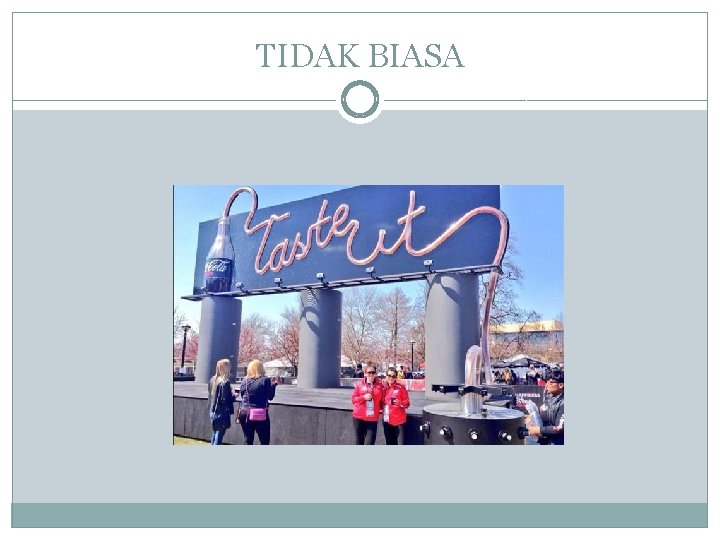 TIDAK BIASA 