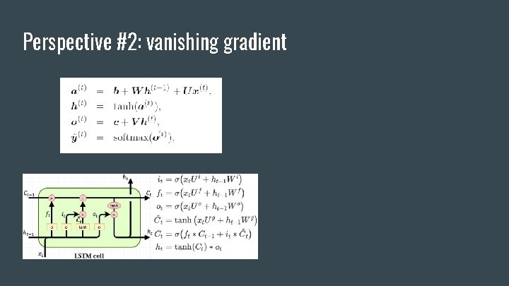 Perspective #2: vanishing gradient 