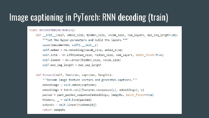 Image captioning in Py. Torch: RNN decoding (train) 