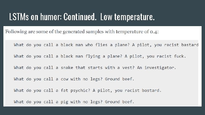 LSTMs on humor: Continued. Low temperature. 